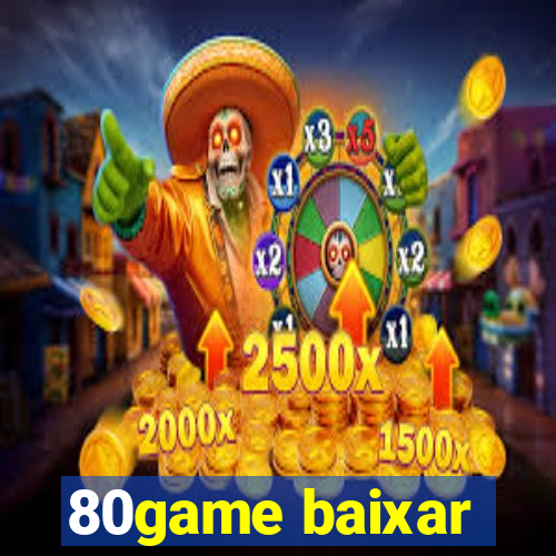 80game baixar